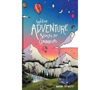 Anna McNuff Bedtime Adventure Stories for Grown Ups (Poche)