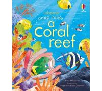 Anna Milbourne Peep inside a Coral Reef (Libro de cartón) Peep Inside