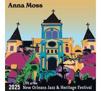 Anna Moss - Live at The 2025 New Orleans Jazz & Heritage Festival