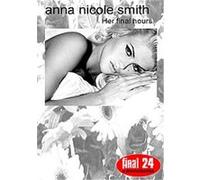 Anna Nicole Smith - Final 24 G