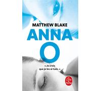 Anna O - Matthew Blake - Lgf - Poche - Roman