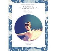 Anna Pavlova: Raconte-moi mon prénom
