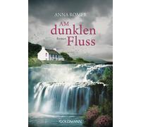 Anna Romer Pociao Roberto de Hollanda Am dunklen Fluss: Roman (Poche)