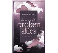 Beneath Broken Skies