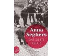 Anna Seghers Das siebte Kreuz (Poche)