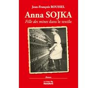 Anna Sojka: Fille des mines dans le textile