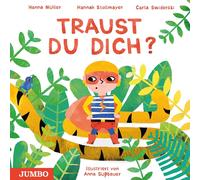 Anna Süßbauer Carla Swiderski Hannah Stollmayer Hanna Mü Traust du dich? (Poche)