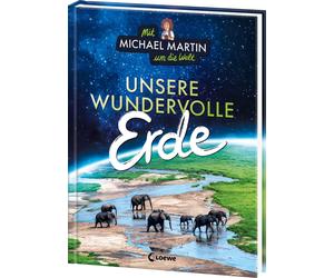 Anna Taube Mich Mit Michael Martin um die Welt - Unsere wundervolle Erde (Relié)