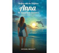 Anna The Legend of the Caretakers Keepers of the Scrolls