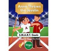 Anna Throws The Javelin: S.M.A.R.T. Goals - How You Can Achieve Anything