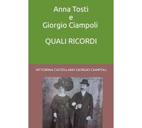 Anna Tosti e Giorgio Ciampoli - Quali Ricordi