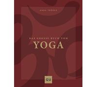 Anna Trökes Das große Buch vom Yoga (GU Yoga & Pilates) (Relié)