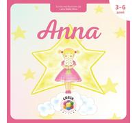 Anna: Un albo illustrato per accompagnare i bambini nel dolore di una perdita e nelle emozioni che ne nascono [per bambini dai 3 anni]