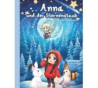 Anna und der Sternenstaub: Die Rettung des Silberwaldes - Das Malbuch zum Hörspiel