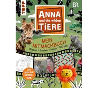 Anna und die Wilden Tiere - Mein Mitmachbuch - Wissen - Basteln - Malen - Rätseln: Das Buch zur Erfolgsserie