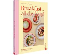 Anna und Rasmus Breakfast all day long: 70 Rezepte für ein gesundes & k (Relié)