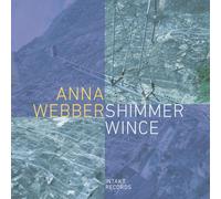 Anna Webber - Shimmer Wince [Compact Discs]