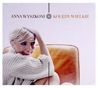 Anna Wyszkoni - Anna Wyszkoni: KolĂdy Wielkie [CD]