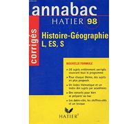 Annabac 98 - Histoire Géographie Baccalauréat L, ES, S - Corrigés