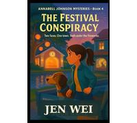 Annabell Mysteries - Book Four: The Festival Conspiracy