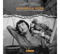 Annabella Rossi. Album Di Famiglia Di Un'antropologa