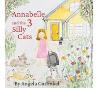 Annabelle and the 3 Silly Cats