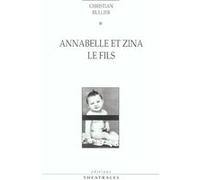 Annabelle et Zina le fils Christian Rullier (Auteur)