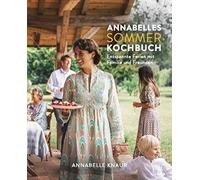 Annabelle Knaur Annabelles Sommer Kochbuch: Entspannte Ferien mit Famili (Poche)