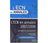 Annales 2007 et 2008 de l'ECN. Corrigés commentés Corrigés et commentés - Augustin Lecler - Ellipses - broché - Scolaire / Universitaire