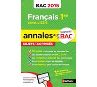 Annales ABC du BAC 2015 Français 1re L.ES.S