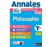 Annales ABC du Bac 2021 - Philosophie Tle - Sujets et corrigés - Enseignement commun Terminale - Contrôle continu Nouveau Bac