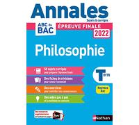 Annales ABC du BAC 2022 - Philosophie Tle - Sujets et corrigés - Enseignement commun Terminale - Epreuve finale Bac 2022