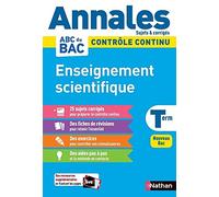 Annales ABC du BAC 2024 - Enseignement scientifique Tle - Sujets et corrigés - Enseignement commun Terminale - Contrôle continu Nouveau Bac
