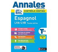Annales ABC du BAC 2024 - Espagnol Tle LVA-LVB Toutes séries - Sujets et corrigés - Enseignement commun Terminale - Contrôle continu Nouveau Bac