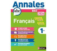 Français 1re - Sujets & Corrigés - Annales Abc Du Bac 2026