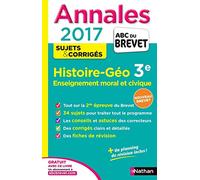 Annales ABC du BREVET 2017 Histoire - Géographie - Enseignement moral et civique 3e: Sujets et corrigés