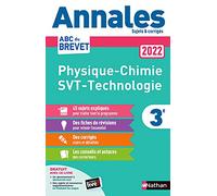Annales ABC du Brevet 2022 - Physique-Chimie - SVT - Technologie 3e - Sujets et corrigés + fiches de révisions