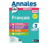 Annales ABC du Brevet 2025 - Français 3e - Sujets et corrigés + fiches de révisions