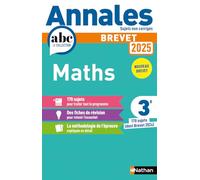 Annales ABC du Brevet 2025 - Maths 3e - Sujets non corrigés + fiches de révisions