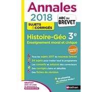 Annales ABC du Brevet Histoire-Géographie-EMC 2018: Sujets et corrigés