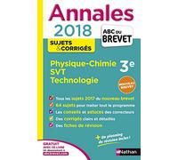 Annales ABC du Brevet Physique-Chimie SVT Techno 2018: Sujets et corrigés