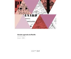 Annales agricoles de Roville - Christophe-Joseph-Alexandre Mathieu de Dombasle - Hachette Bnf - broché - Livre