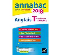 Annales Annabac 2018 Anglais Tle LV1 et LV2: sujets et corrigés du bac Terminale toutes séries