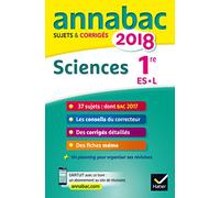 Annales Annabac 2018 Sciences 1re ES, L: sujets et corrigés du bac Première ES, L