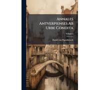 Annales Antverpienses Ab Urbe Condita