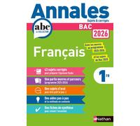 Annales ABC du BAC 2026 – Français 1re (enseignement commun) – Sujets et corrigés – Nathan