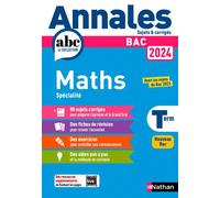 Annales Bac Maths Term. 2024 - Corrigé - Julien Besson - Nathan - broché - Scolaire / Universitaire