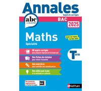 Annales Bac Maths Term. 2025 - Corrigé - Julien Besson - Nathan - broché - Scolaire / Universitaire