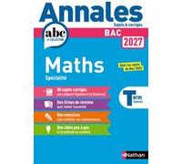 Annales Bac Maths Term. 2027 - Corrigé Isabelle Strancar (Auteur), Julien Besson (Auteur), Isabelle Lericque (Auteur), Luis Mateus (Auteur), Joel Ternoy (Auteur)