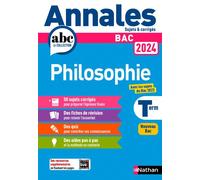 Annales ABC du BAC 2024 – Philosophie Tle : Sujets et corrigés – Enseignement commun – Nathan